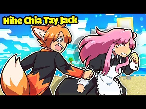 SINH TỐ TEAM BẤT NGỜ KHI HIHE CHIA TAY JACKVN TRONG MINECRAFT*HIHA GIẢ HIHE 🤣😍