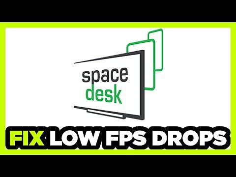 How to FIX Spacedesk Low FPS Drops & Lagging!