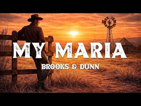 Brooks & Dunn - My Maria (Lyrics)
