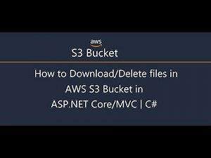 Download/Delete file from AWS S3 Bucket in ASP.NET Core/MVC/C#