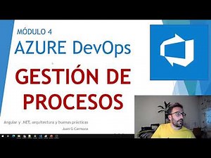 Gestión de procesos con Azure DevOps - Basic, Agile, Scrum y CMMI
