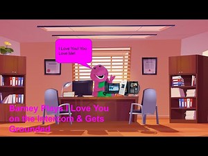 Barney Plays I Love You on the Intercom & Gets Grounded