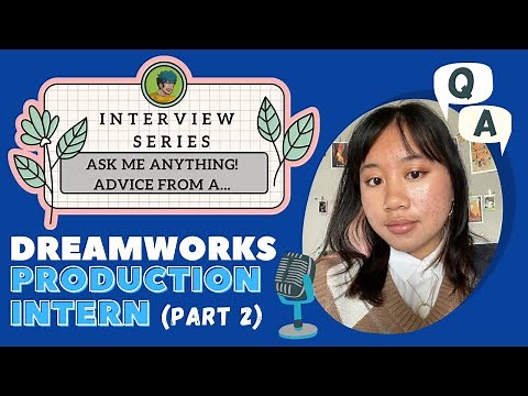 How to Get Hired as an Animation Production Intern: (Part 2)