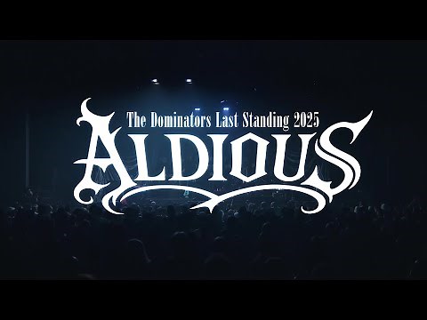 ALDIOUS / SE～We Are (ALDIOUS - The Dominators Last Standing 2025 - より)