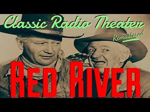 JOHN WAYNE, WALTER BRENNAN "Red River" [remastered] • Classic Radio Theater