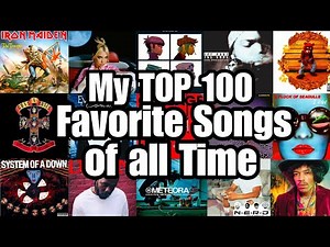 My TOP 100 Favorite Songs of All Time (Deluxe Edition)