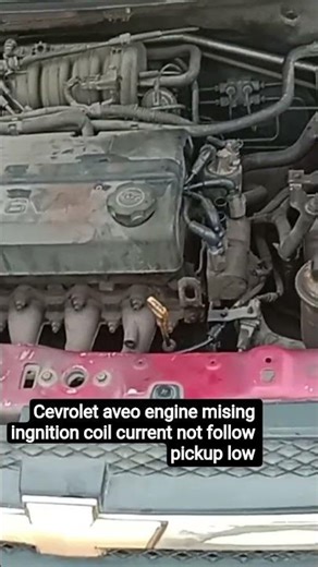 Chevrolet aveo engine mising firing ignition coil current not supply proper