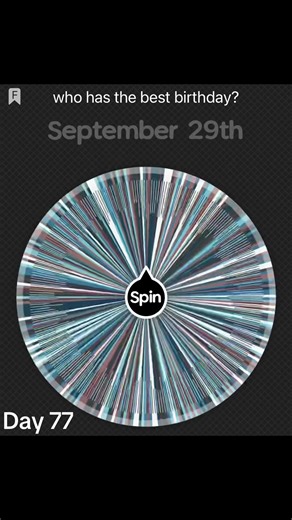 Birthday Spin the Wheel Fun: Day 77 Celebration