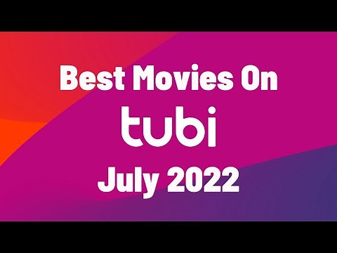 Best FREE Movies On TUBI | July 2022 🆓