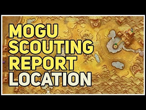 Mogu Scouting Report Location WoW
