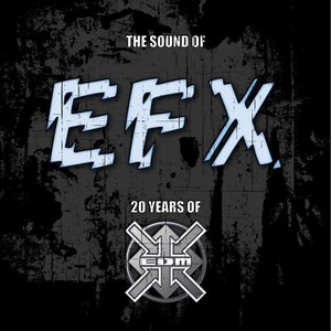 Various - The Sound Of EFX (20 Years Of EDM Records) (Remastered)