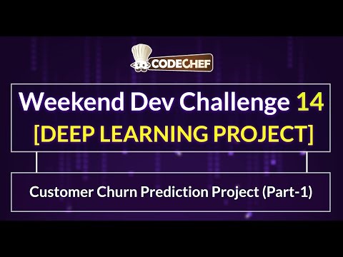 Customer Churn Prediction Project (Part-1) Weekend Dev 14 | Deep Learning Project