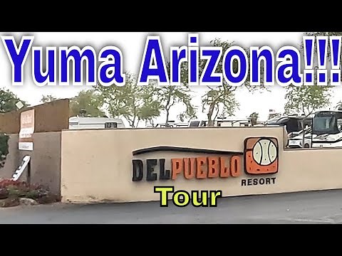 Yuma Arizona Del Pueblo RV Resort Full Tour And Review