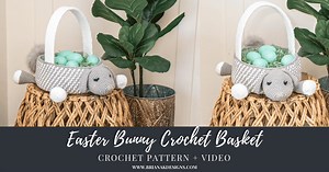 Easter Bunny Crochet Basket