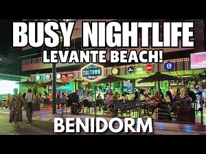 Benidorm Levante Beach: WILD Nightlife, Packed bars & Huge Crowds! 😲🌟