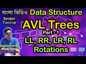 AVL Trees | LL, RR, LR, RL Rotations | Data Structure | Bengali