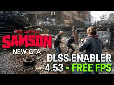 Samson - How to Install DLSS Enabler 4.5.3 Free FPS