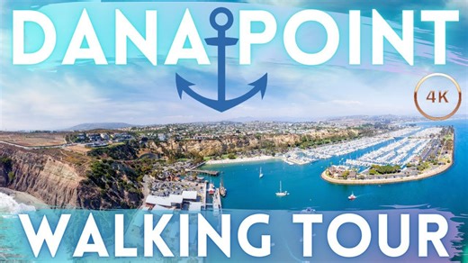 Dana Point California tour 4K