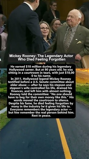 Mickey Rooney: The Legendary Actor Who Died Feeling Forgotten