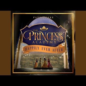The Princess Academy: Happily Ever After
