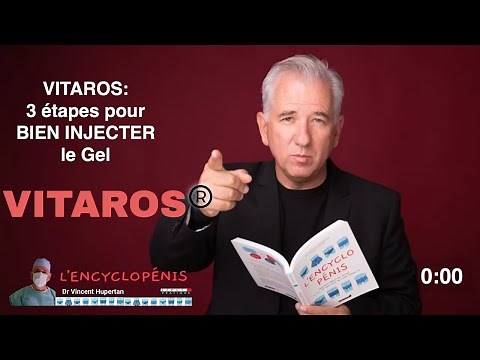 VITAROS 3 étapes pour BIEN Injecter le gel - video Hupertan