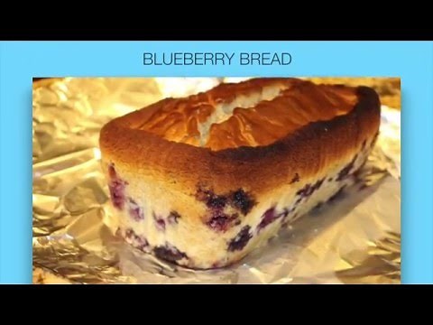 BREAD/WORLDS BEST BLUEBERRY BREAD RECIPE/CHERYLS HOME COOKING/EPISODE 450