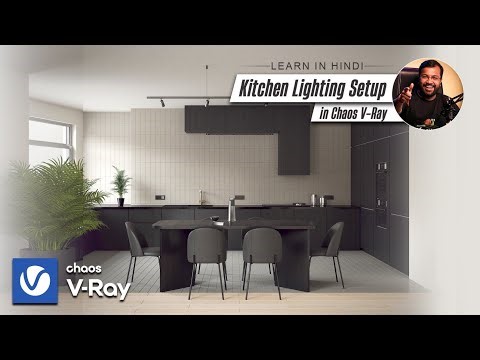 V-Ray Interior Lighting – Perfect Kitchen Lighting Setup | Hindi Tutorial | 3Ds Max