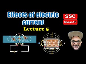 Effects of Electric Current Class 10 SSC || Lecture 5 || Maharashtra state board