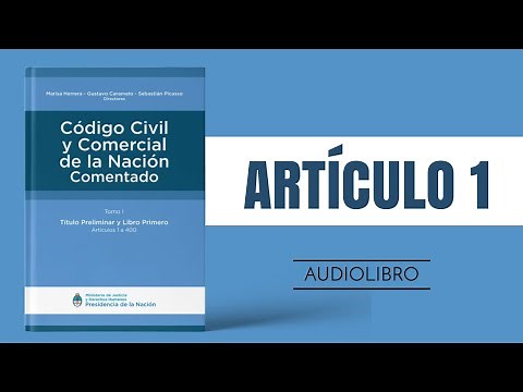 ARTÍCULO 1 ✔ Código Civil y Comercial Comentado 🔊 (NUEVA LEY - ARGENTINA)