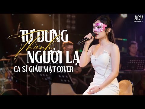 Tự Dưng Thành Người Lạ - Quốc Thiên | Ca Sĩ Giấu Mặt Cover - Ta Cố Giấu Nước Mắt Để Qua Mặt Duyên