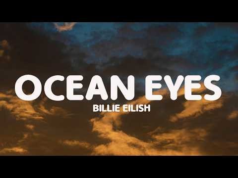 Billie Eilish - Ocean Eyes (Lyrics)