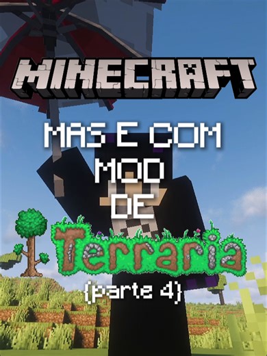 PARTE 4 | Minecraft Mas to no Melhor ModPack de Terraria #minecraft #fyp #foryou