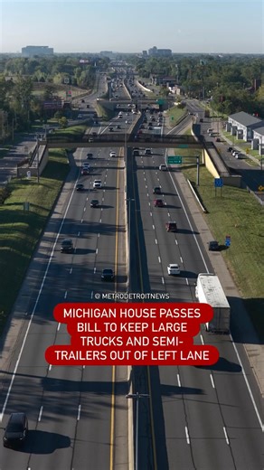 Legislation aimed at making Michigan roads safer and traffic flow smoother is moving forward. Read more: themetrodetroitnews.com/michigan-house-passes-bill-to-keep-large-trucks-and-semi-trailers-out-of-left-lane | Metro Detroit News