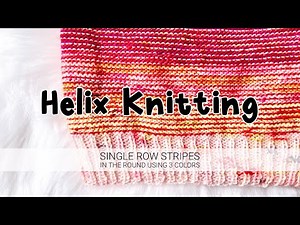 Helix Knitting Tutorial: how to knit single row stripes in the round with 3 colors