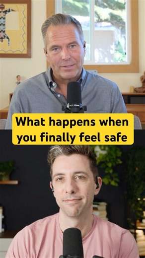 What happens when you finally feel safe
