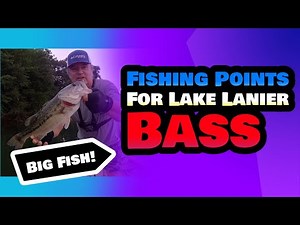 Fishing Points For Lake Lanier Bass