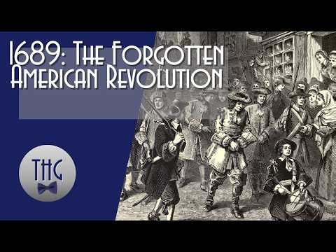 Forgotten Revolution: The 1689 Boston Revolt