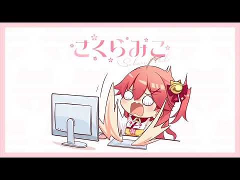 Sakura Miko (さくらみこ) Opening BGM♪
