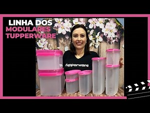Linha dos Modulares da Tupperware