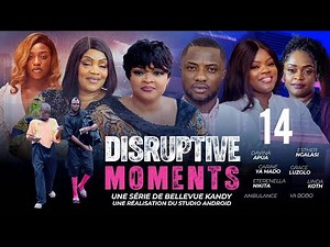 DISRUPTIVE MOMENTS EPISODE 14 [Nouveau Film congolais] Bel-art Prod Juillet 2025