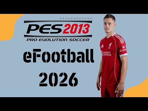 PES 2013 Real Patch 2026 – Full Update + Classic Teams + Install Guide