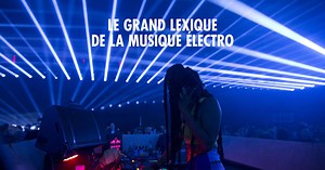 Le grand lexique de la musique électro