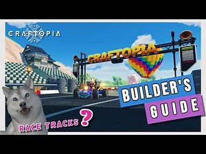 Builders Guide & Item Preview | Craftopia | Includes May 2022 Racing Circuit & Housing Updates
