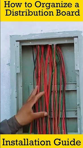 How To Organize a Distribution Board [ Installation Guide ]