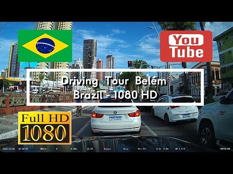 🇧🇷 Driving Tour Belem - Brazil - 1080HD