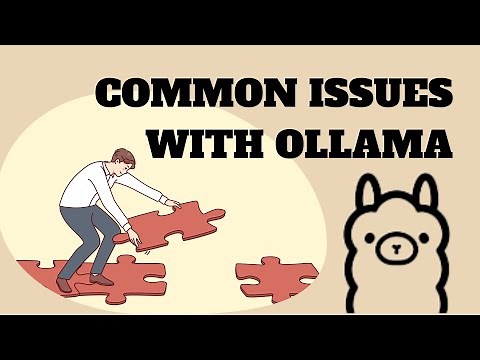 Fix Common Issues with Ollama - Easy Explanation