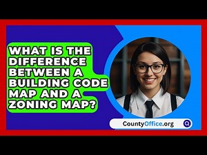 What Is The Difference Between A Building Code Map And A Zoning Map? - CountyOffice.org