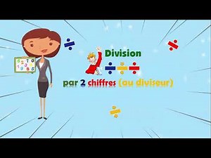 Apprends à diviser par un diviseur à deux chiffres ➗🧮