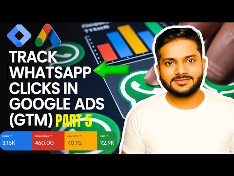 Easy Way to Track WhatsApp Button Clicks in Google Ads Using GTM | Google Tag Manager Part-5