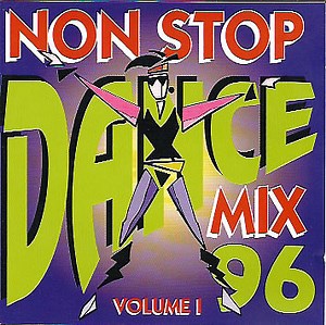 Unknown Artist - Non Stop Dance Mix 96 - Volume 1